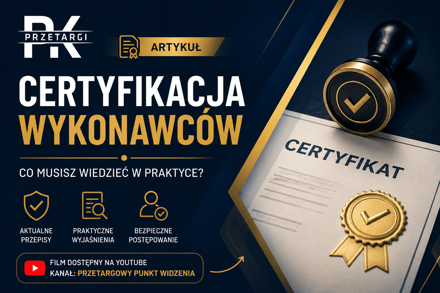 Certyfikacja wykonawców zamówień publicznych. Ułatwienie czy nowe ryzyko dla rynku?